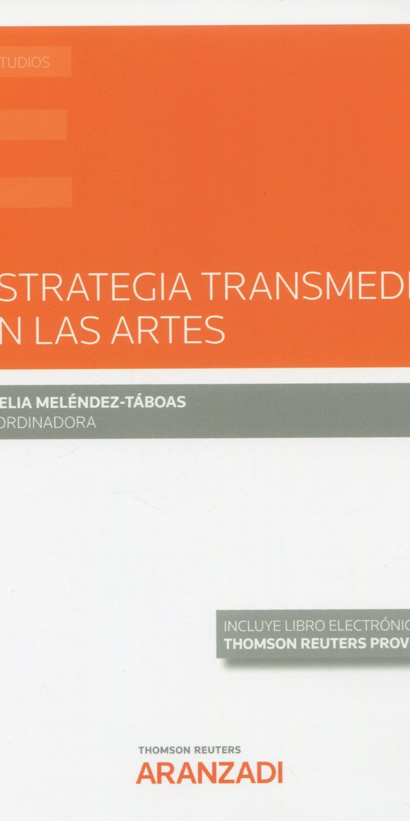 Estrategia transmedia en artes 9788411250696