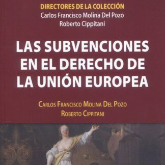 Las subvenciones en el derecho de la Unión Europea