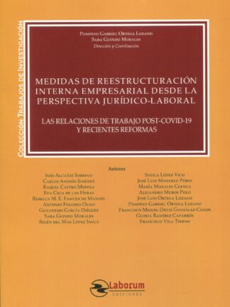 Medidas de reestructuración interna empresarial desde la perspectiva jurídico-laboral. Las relaciones de trabajo Post-covid-19 y recientes reformas