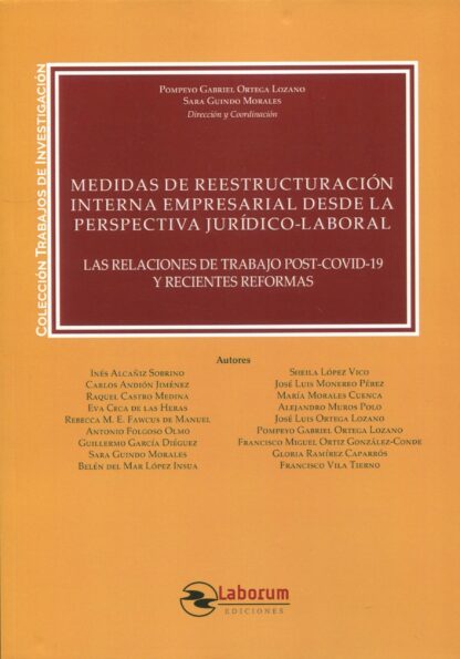 Medidas de reestructuración interna empresarial desde la perspectiva jurídico-laboral. Las relaciones de trabajo Post-covid-19 y recientes reformas