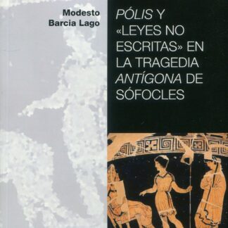Pólis y "leyes no escritas" en la tragedia "Antígona" de Sófocles