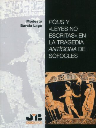 Pólis y "leyes no escritas" en la tragedia "Antígona" de Sófocles