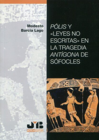 Pólis y "leyes no escritas" en la tragedia "Antígona" de Sófocles