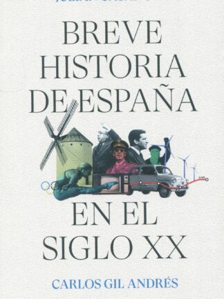 Breve historia de España en el siglo XX