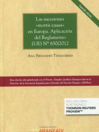 Sucesiones "Mortis Causa" en Europa 2022. Aplicación práctica del Reglamento (UE) Nº 650/2012
