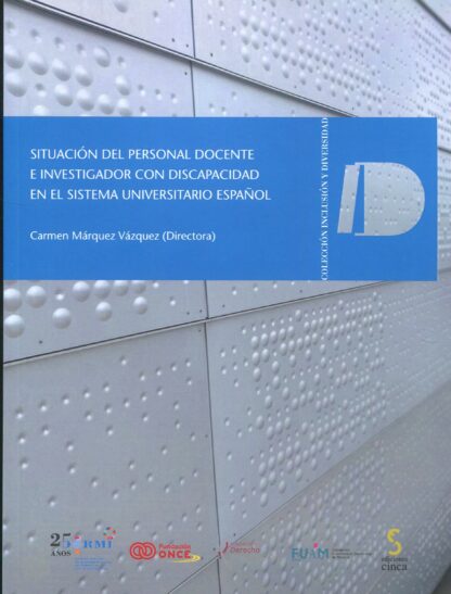 Situación del personal docente e investigador con discapacidad en el sistema universitarios español