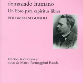 Humano, demasiado humano. Un libro para espíritus libres. Volumen segundo