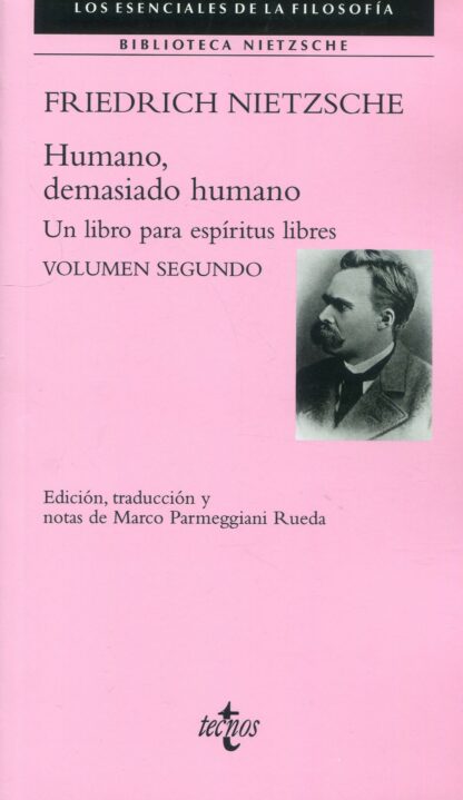Humano, demasiado humano. Un libro para espíritus libres. Volumen segundo
