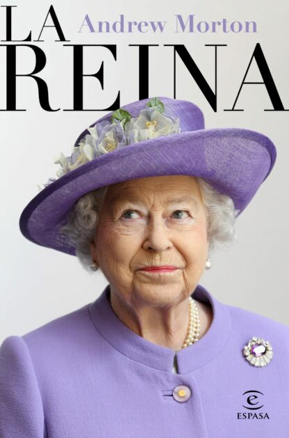 La reina. Su vida