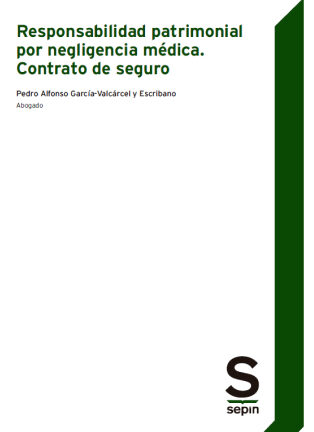 Responsabilidad patrimonial por negligencia médica. Contrato de seguro