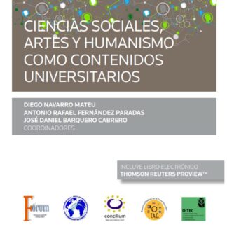 Ciencias sociales, artes y humanismo como contenidos universitarios. (Congreso forum núm. 21)