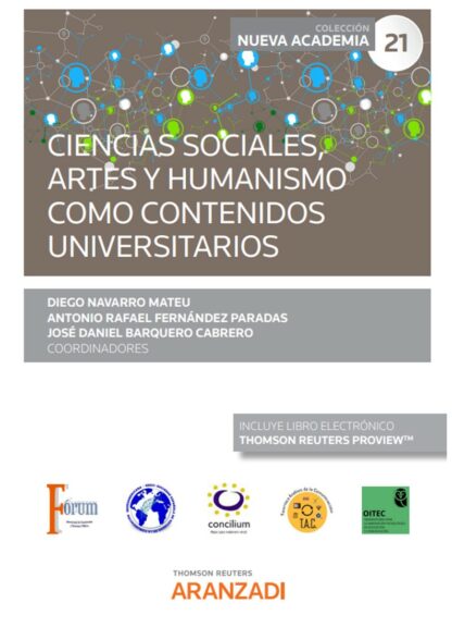 Ciencias sociales, artes y humanismo como contenidos universitarios. (Congreso forum núm. 21)