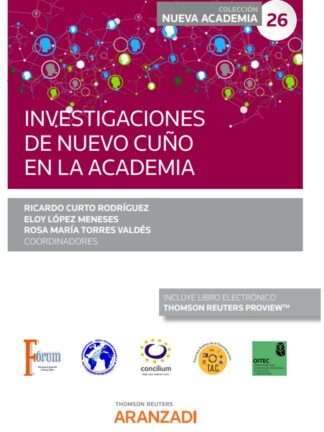 Investigaciones de nuevo cuño en la academia. (Congreso forum núm. 26)