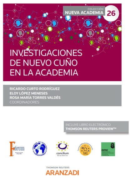 Investigaciones de nuevo cuño en la academia. (Congreso forum núm. 26)