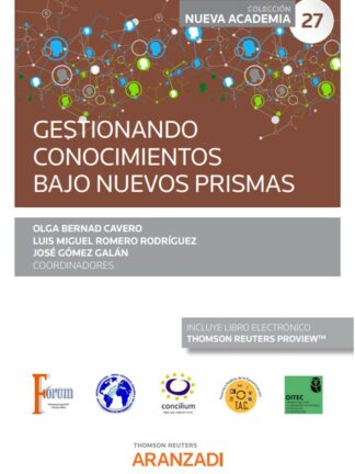 Gestionando conocimientos bajo nuevos prismas. (Congreso forum núm. 27)