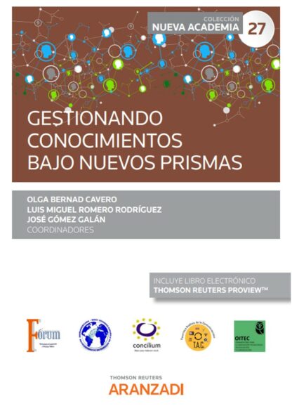 Gestionando conocimientos bajo nuevos prismas. (Congreso forum núm. 27)