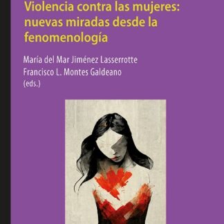 Violencia contra las mujeres: Nuevas miradas desde la fenomenología