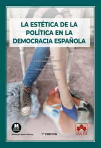 Estética de política en democracia española 9788413595900
