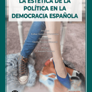 La estética de la política en la democracia española
