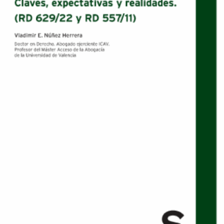 Modificación del Reglamento de la Ley de extranjería. Claves, expectativas y realidades. (RD 629;22 realidades. (RD 629;22  y RD 557;11)