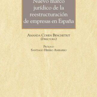 Nuevo marco jurídico de las reestructuraciones de empresa en España