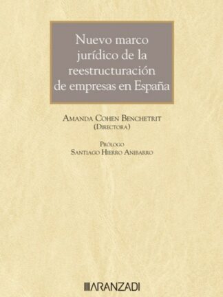 Nuevo marco jurídico de las reestructuraciones de empresa en España