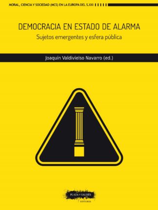 Democracia en estado de alarma. Sujetos emergentes y esfera pública
