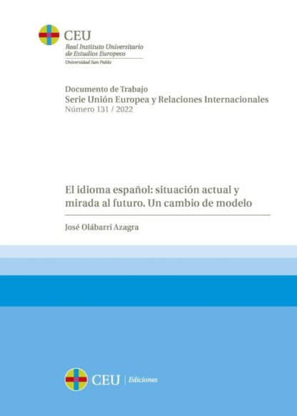 El idioma español: situación actual y mirada al futuro. Un cambio de modelo