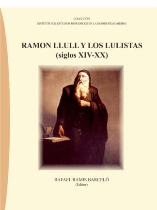 Ramón LLull y los Lulistas (Siglos XIV-XX)