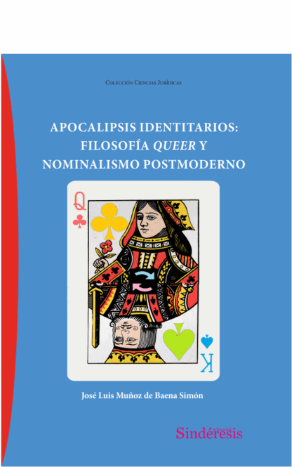 Apocalipsis identitarios: filosofía queer y nominalismo posmoderno