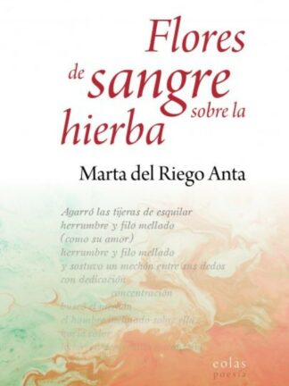 Flores de sangre sobre la hierba