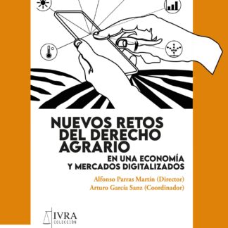 Nuevos retos del derecho agrario en una economía y mercados digitalizados