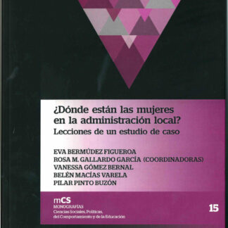 ¿Dónde están las mujeres en la administración local? Lecciones de un estudio de caso