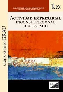 Actividad empresarial inconstitucional del Estado. El caso de Venezuela