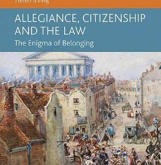 Allegiance, citizenship and the Law * The enigma of Belonging