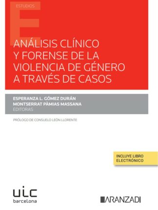 Análisis clínico y forense de la violencia de género a través de casos