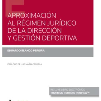 Aproximación al régimen jurídico de la dirección y gestión deportiva