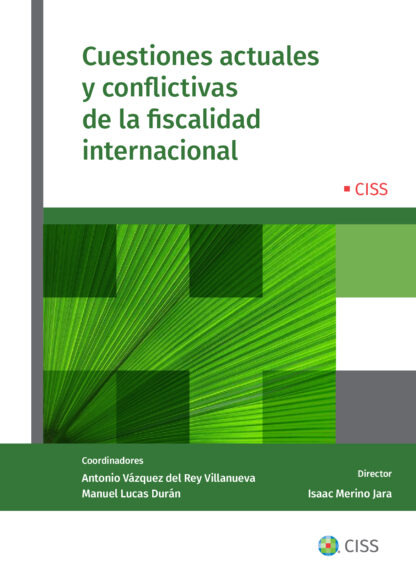 Cuestiones actuales y conflictivas de la fiscalidad internacional