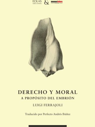 Derecho y moral. A propósito del embrión