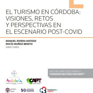 Turismo en Córdoba: visiones, retos y perspectivas en el escenario post-covid