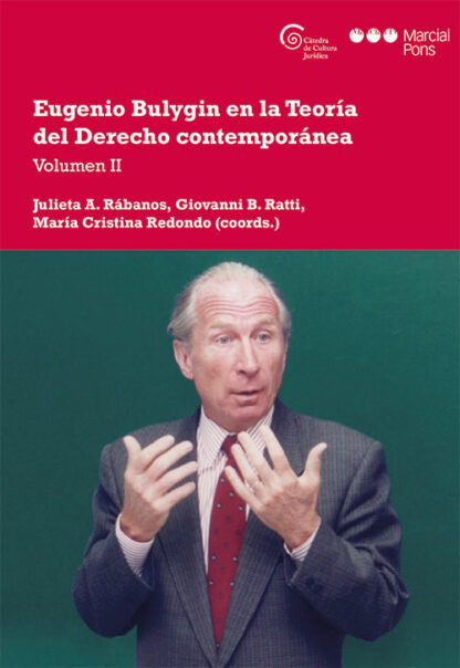 Eugenio Bulygin en la Teoría del Derecho contemporánea. Volumen II
