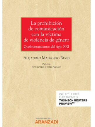 La prohibición de comunicación con la víctima de violencia de género