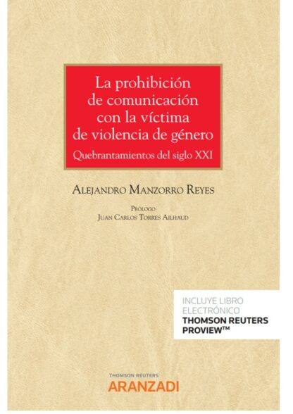La prohibición de comunicación con la víctima de violencia de género