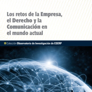 Retos de la empresa, el derecho y la comunicación en el mundo actual
