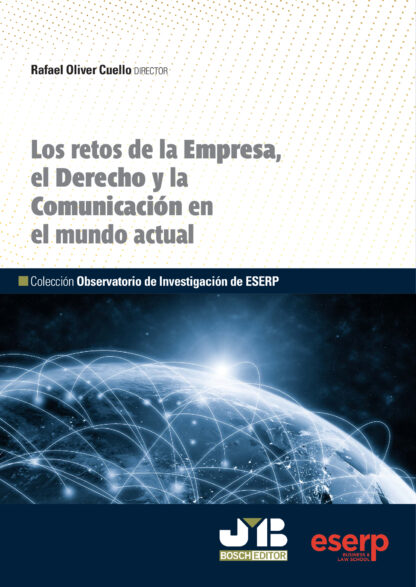 Retos de la empresa, el derecho y la comunicación en el mundo actual