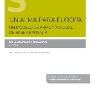 Un alma para Europa. Un modelo de armonía social de base krausista