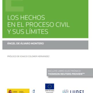 Los hechos en el proceso civil y sus límites