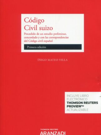 Código civil suizo. Precedido de un estudio preliminar, concordado y con las correspondencias del Código Civil español