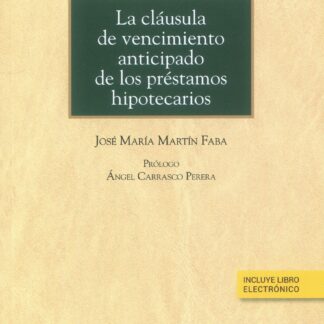 Cláusula de vencimiento anticipado de los préstamos hipotecarios