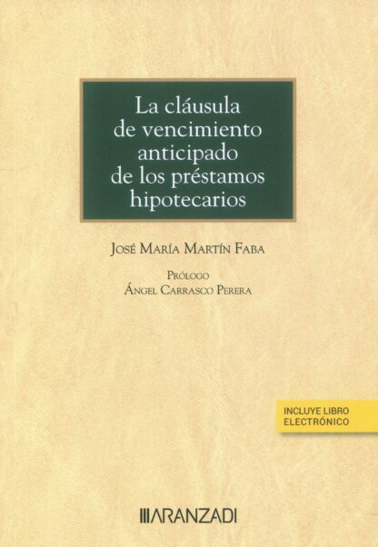Cláusula de vencimiento anticipado de los préstamos hipotecarios
